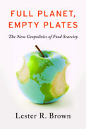 Full Planet, Empty Plates: The New Geopolitics of Food Scarcity